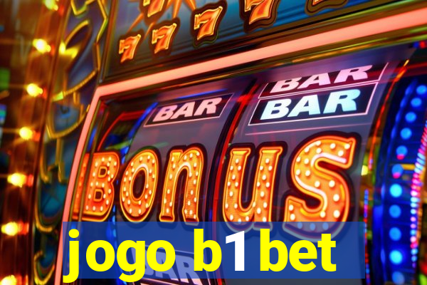 jogo b1 bet